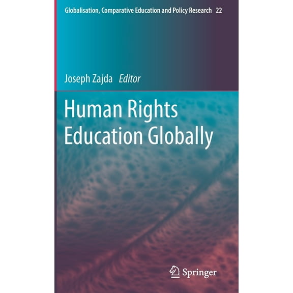 Globalisation, Comparative Education and Policy Research: Human Rights Education Globally (Hardcover)