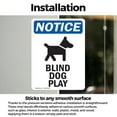 thumbnail image 3 of (2 Pack) Blind Dog At Play Sign With Symbol OSHA Notice Sign 7 Inch X 10 Inch Vinyl Label Decal Sticker Weather Resistant, UV Protected for Workplace, Business, and Construction Site,, 3 of 7
