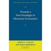 Pre-Owned Towards a New Paradigm in Monetary Economics (Paperback 9780521008051) by Joseph Stiglitz, Bruce Greenwald