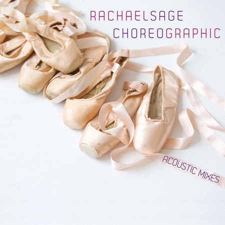 Rachael Sage: Choreographic (Acoustic) (Audiobook)