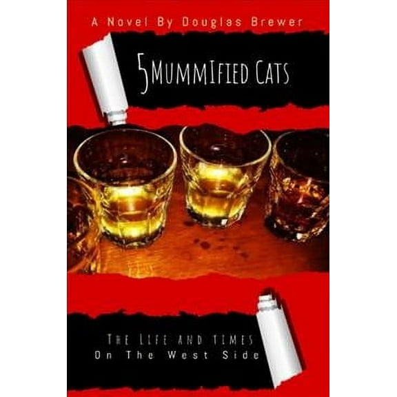 5 Mummified Cats from the Westside (Paperback)