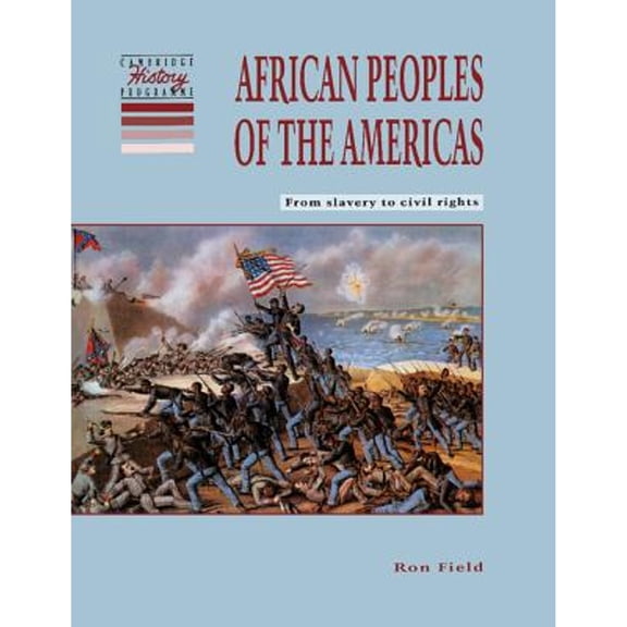Pre-Owned African Peoples of the Americas: From Slavery to Civil Rights (Paperback) by Ron Field