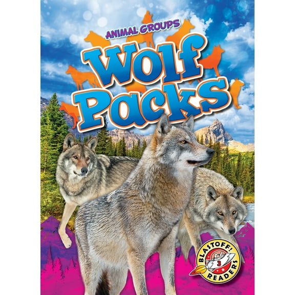 Animal Groups Wolf Packs, (Hardcover)