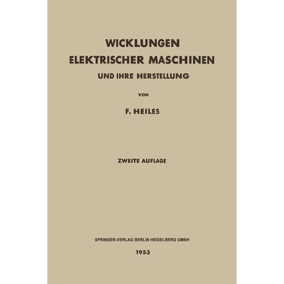 Wicklungen Elektrischer Maschinen: Und Ihre Herstellung, (Paperback)