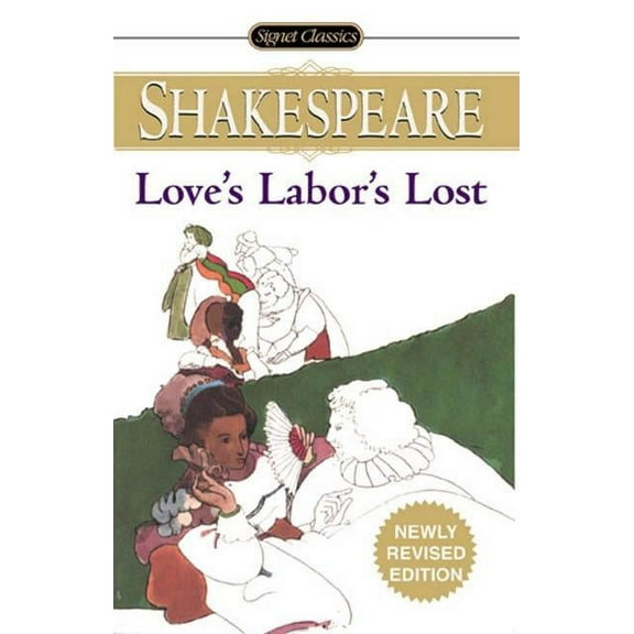 Signet Classic Shakespeare Love's Labor's Lost, (Paperback)