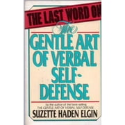 The Last Word on the Gentle Art of Verbal Self-defense [Paperback - Used]