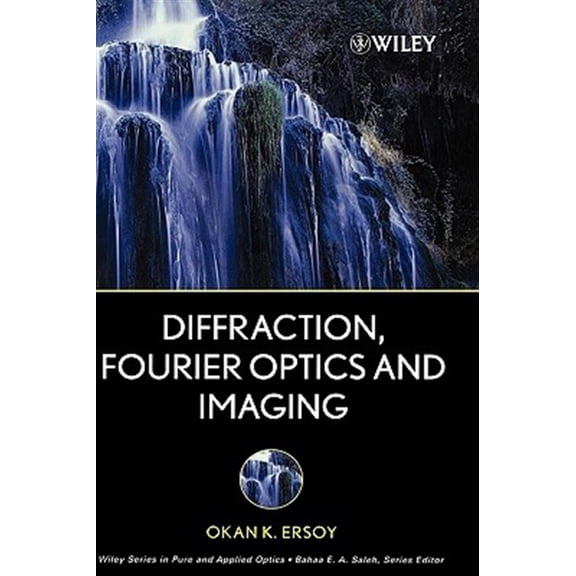 Pre-Owned Diffraction, Fourier Optics and Imaging (Hardcover) 0471238163 9780471238164