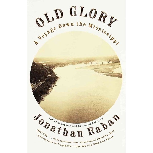 Old Glory By Raban, Jonathan