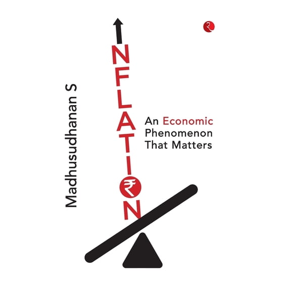 Inflation: An Economic Phenomenon that Matters, (Hardcover)