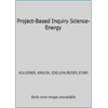 Project-Based Inquiry Science-Energy (Textbook Binding - Used) 1607207966 9781607207962