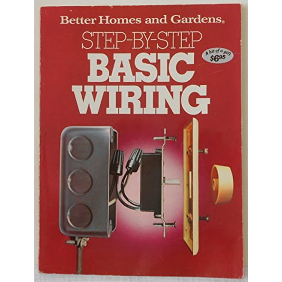 Pre-Owned Better Homes and Gardens Step-By-Step Basic Wiring, 9780696010903, 0696010909, Paperback,