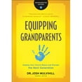 thumbnail image 1 of Pre-Owned Equipping Grandparents: Helping Your Church Reach and Disciple the Next Generation (Paperback) by Josh Mulvihill, 1 of 1