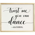 thumbnail image 2 of Trust Me You Can Dance, Alcohol Wedding Sign Dance Floor Decor Party Print Signage, 2 of 2