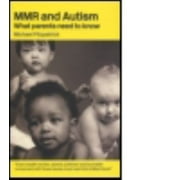 MMR and Autism : What Parents Need to Know, Used [Paperback]