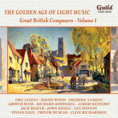 Great British Composers - The Golden Age of Light Music: Great British Composers, Vol. 1 [CD]