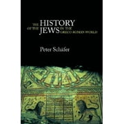 The History of the Jews in the Greco-Roman World