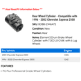 thumbnail image 2 of Rear Wheel Cylinder - Compatible with 1996 - 2002 Chevy Express 2500 1997 1998 1999 2000 2001, 2 of 2