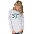 thumbnail image 5 of You Only Prettier Country Attitude Women's Long Sleeve T Shirt Brisco Brands X, 5 of 6