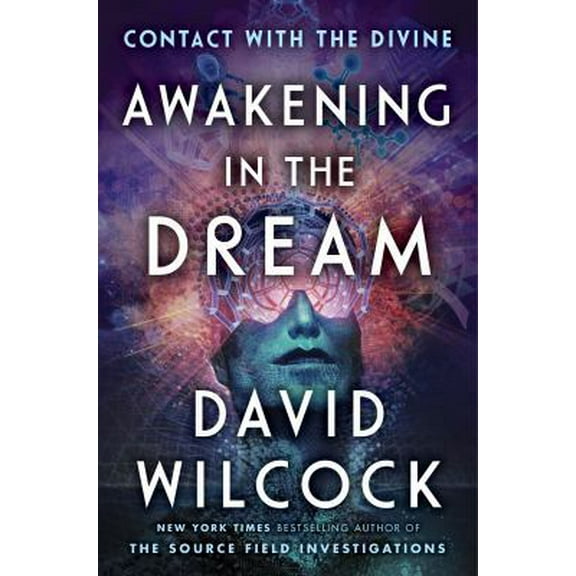 Pre-Owned Awakening in the Dream: Contact with the Divine (Hardcover) 1524742023 9781524742027