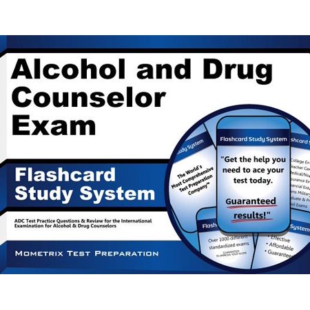 Alcohol And Drug Counselor Exam Flashcard Study System