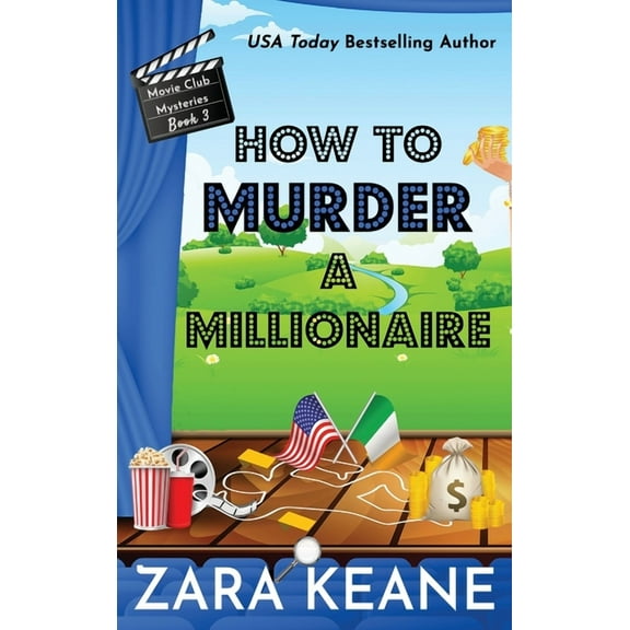 Movie Club Mysteries How to Murder a Millionaire (Movie Club Mysteries, Book 3), Book 3, (Hardcover)