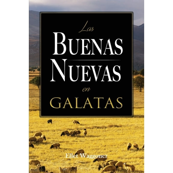 Las Buenas Nuevas en Galatas, (Paperback)