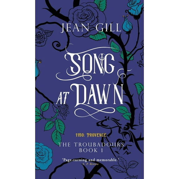 Troubadours Quartet Song at Dawn: 1150 in Provence, Book 1, (Hardcover)