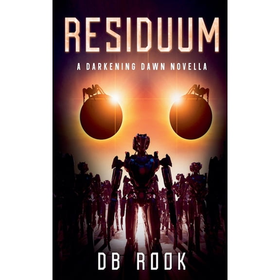 Darkening Dawn Residuum, Book 1, (Paperback)