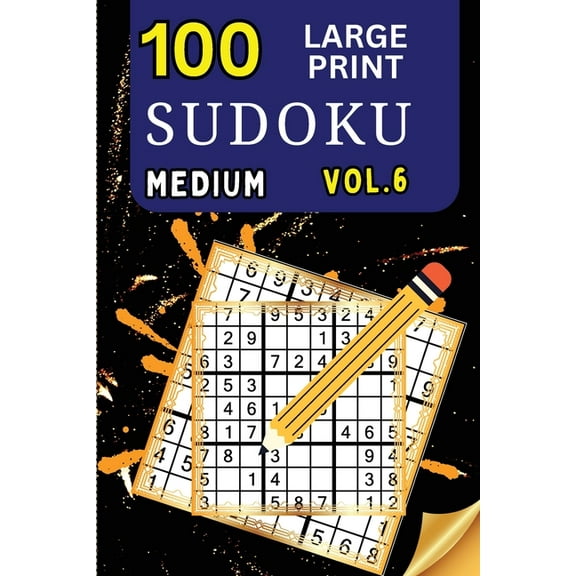 100 Large Print Sudoku Medium Vol 2: 9x9 Grid Format for Kids, Adults and Seniors with Brain Teasing Activity, Sized for, (Paperback)