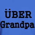 thumbnail image 3 of CafePress - UBER Grandpa T Shirt - Men's Classic Graphic Cotton T-Shirt, 3 of 4