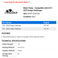 thumbnail image 2 of Water Pump - Compatible with 2011 - 2022 Dodge Challenger 2012 2013 2014 2015 2016 2017 2018 2019 2020 2021, 2 of 2