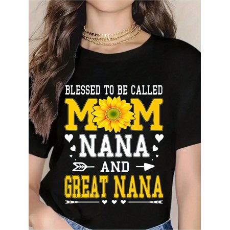 To Be Called Mom Nana And Great Nana T-Shirt - Mother's Day Gift For Grandmother, Family Love Shirt With Sunflower Design, Women's Casual Tee For Moms, Nanas, And Great Nanas