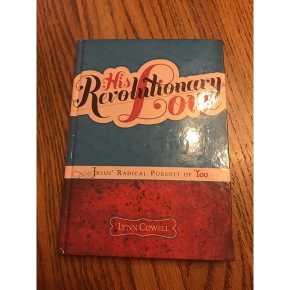 His Revolutionary Love by Lynn Cowell (Hardcover ) Ships N 24h