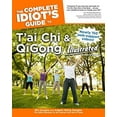 thumbnail image 1 of Pre-Owned The Complete Idiot's Guide to t'Ai Chi & Qigong Illustrated, Fourth Edition (Paperback) 1615642102 9781615642106, 1 of 1