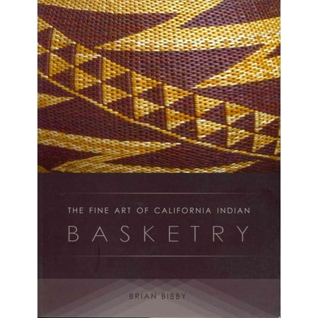 The Fine Art of California Indian Basketry