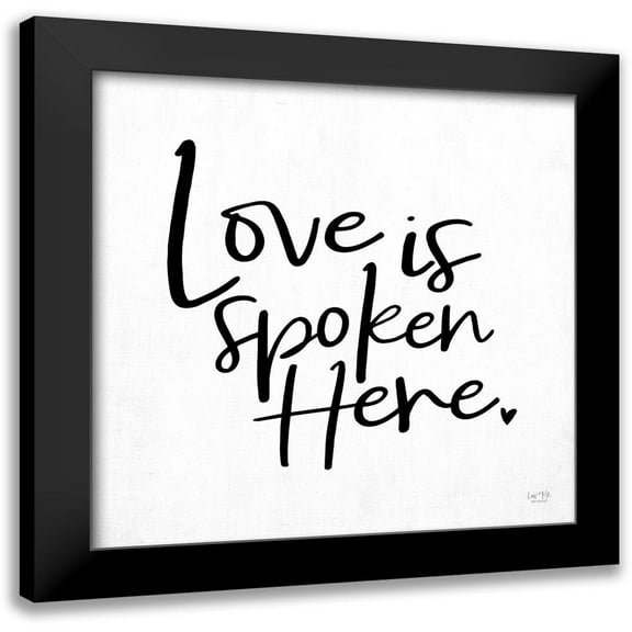 Lux Me Designs 12x12 Black Modern Framed Museum Art Print Titled - Love is Spoken Here