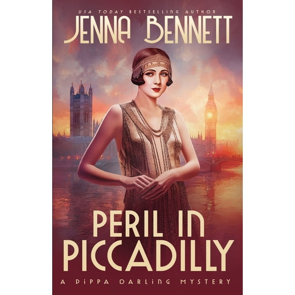 Pippa Darling Mysteries Peril in Piccadilly: A 1920s Murder Mystery, Book 7, (Paperback)