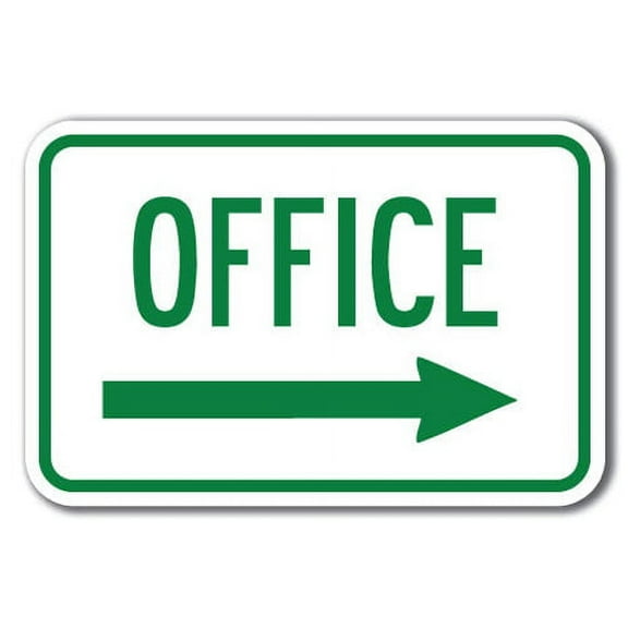 Office with right arrow  Sign 12" x 18" Heavy Gauge Aluminum Signs