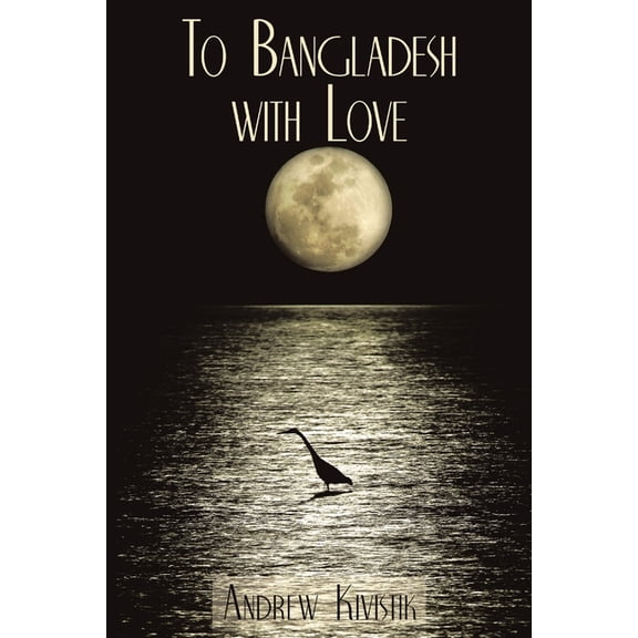 To Bangladesh with Love, (Paperback)