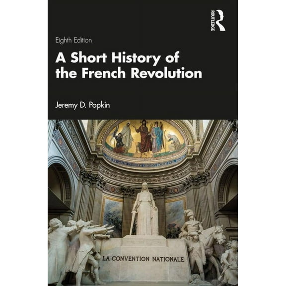 A Short History of the French Revolution, (Paperback)