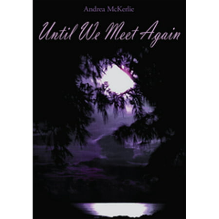 Until We Meet Again - eBook (Best Wishes Until We Meet Again)