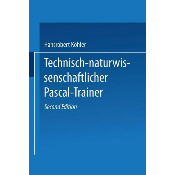 Technisch-Naturwissenschaftlicher Pascal-Trainer, (Paperback)