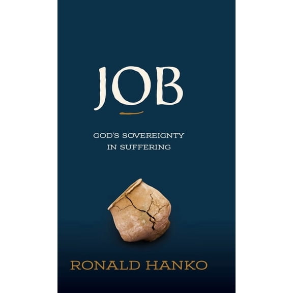 Job: God's Sovereignty in Suffering, (Hardcover)