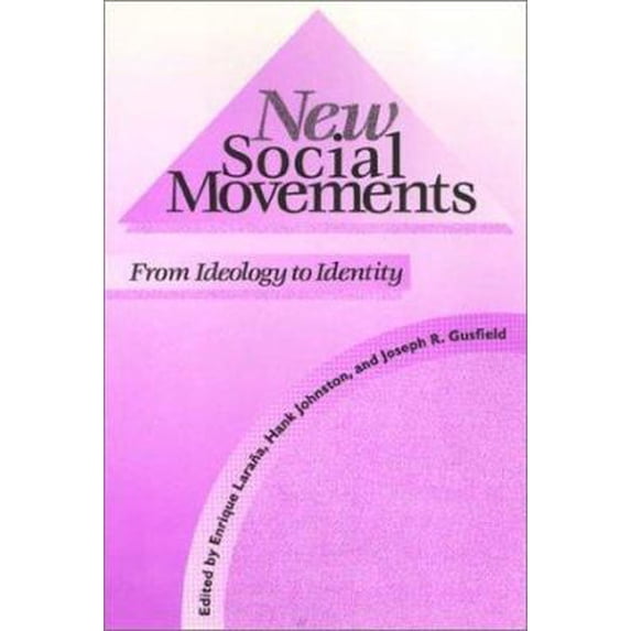 Pre-Owned New Social Movements: From Ideology to Identity (Paperback) 1566391873 9781566391870