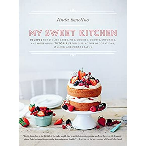 My Sweet Kitchen : Recipes for Stylish Cakes, Pies, Cookies, Donuts, Cupcakes, and More-Plus Tutorials for Distinctive Decoration, Styling, and Photography 9781611803068 Used / Pre-owned