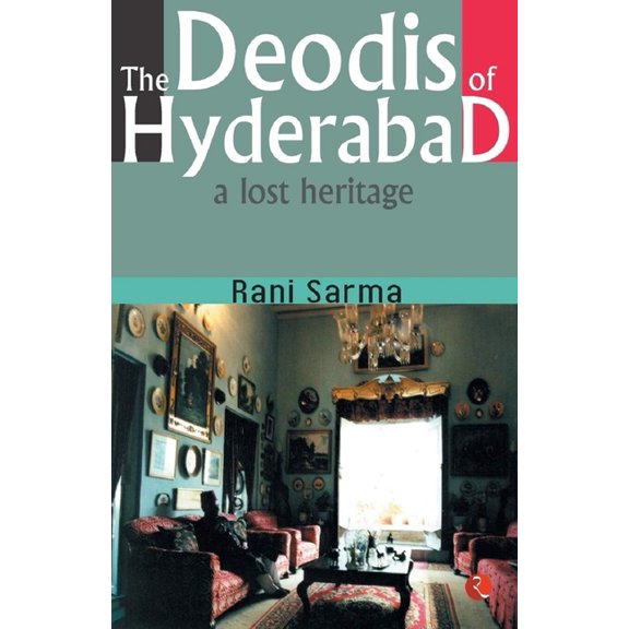 The Deodis of Hyderabad a Lost Heritage, (Paperback)