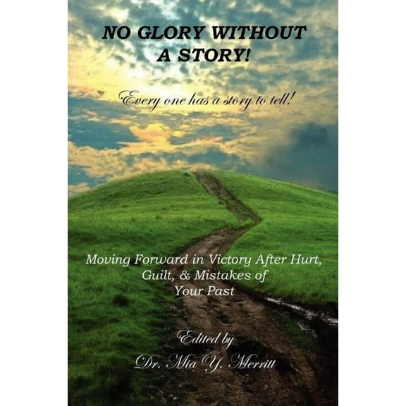 No Glory Without a Story!, (Paperback)