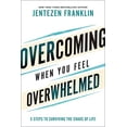 thumbnail image 2 of Overcoming When You Feel Overwhelmed: 5 Steps to Surviving the Chaos of Life, (Hardcover), 2 of 2
