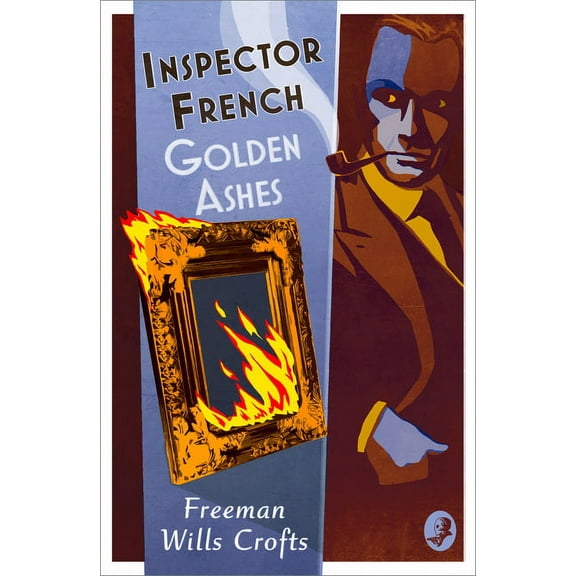 Inspector French Inspector French: Golden Ashes, Book 16, (Paperback)