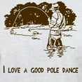 thumbnail image 3 of CafePress - I Love A Good Pole Dance Light T Shirt - Men's Classic Graphic T-Shirt, 3 of 4